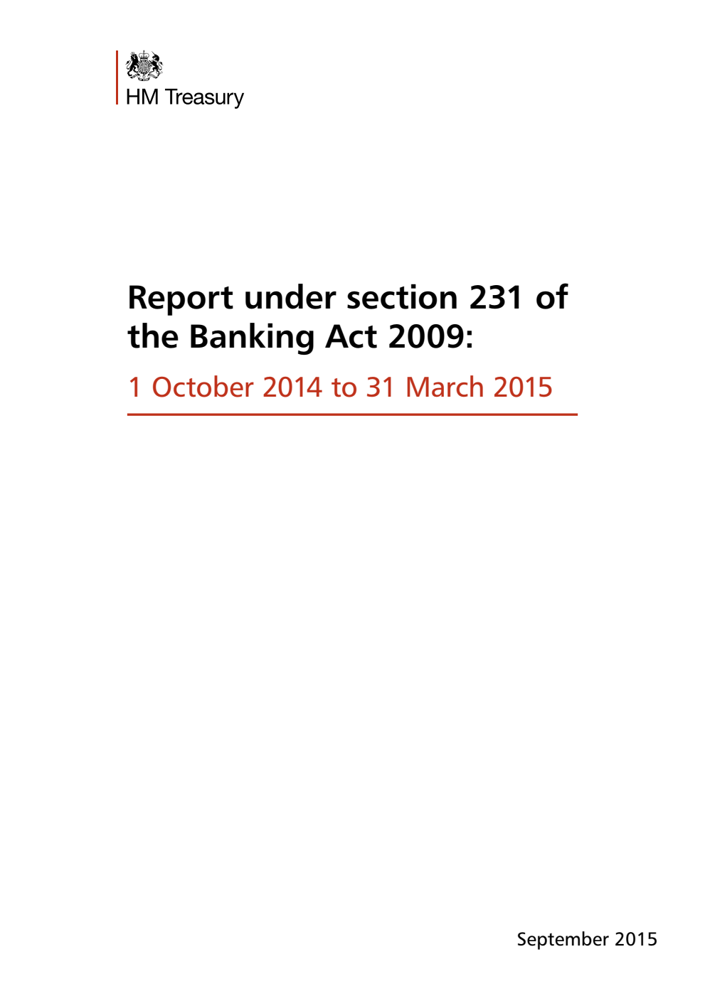 Report under section 231 of the Banking Act 2009: 1 October 2014 to 31 March 2015