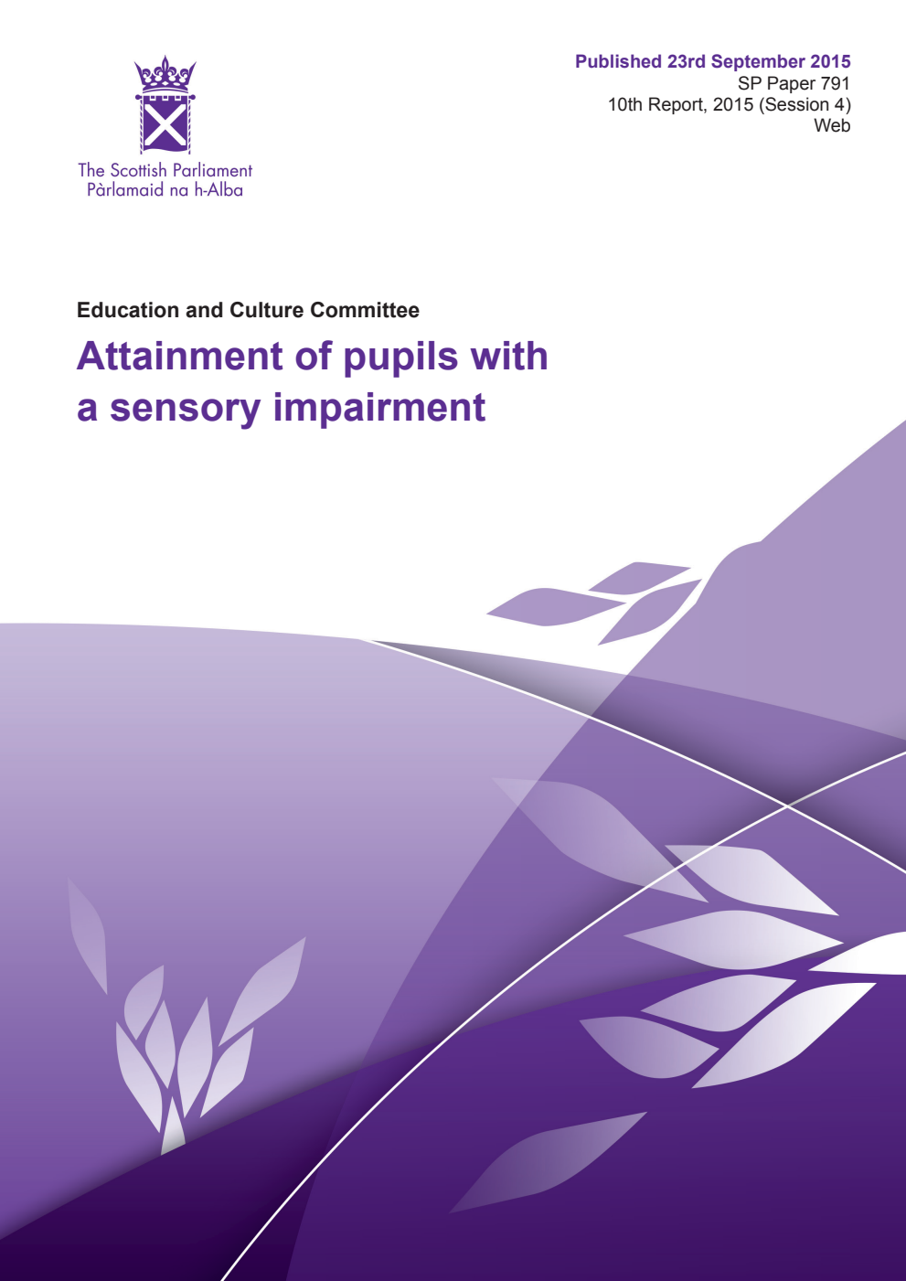Education and Culture Committee 10th Report, 2015: Attainment of pupils with a sensory impairment