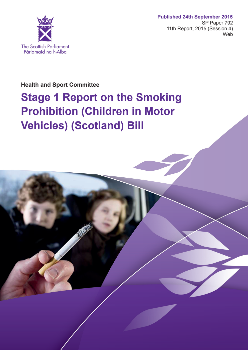 Health and Sport Committee 11th Report, 2015: Stage 1 Report on the Smoking Prohibition (Children in Motor Vehicles) (Scotland) Bill
