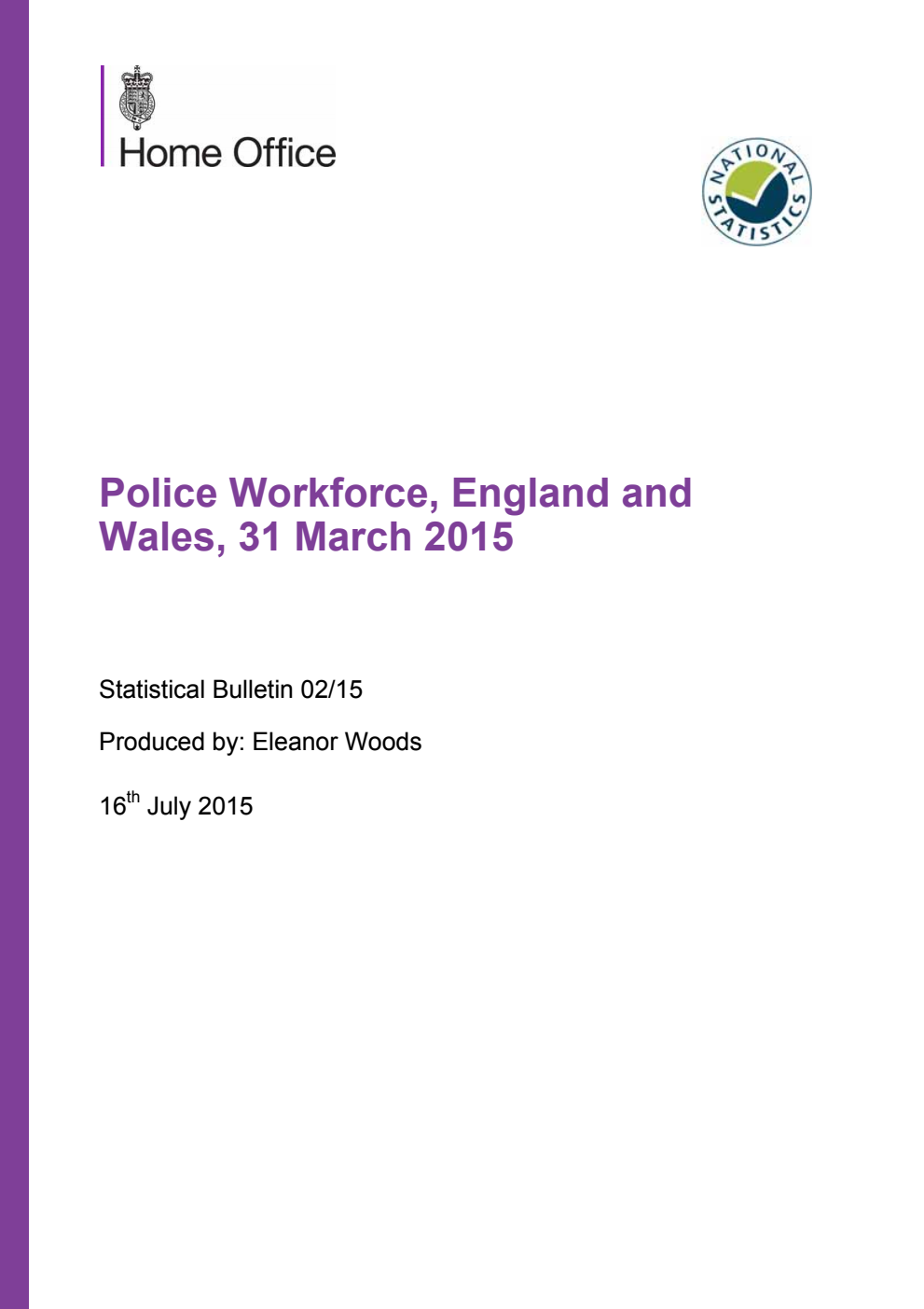 Home Office Statistical Bulletin 02/15 Police Workforce, England and Wales, 31 March 2015