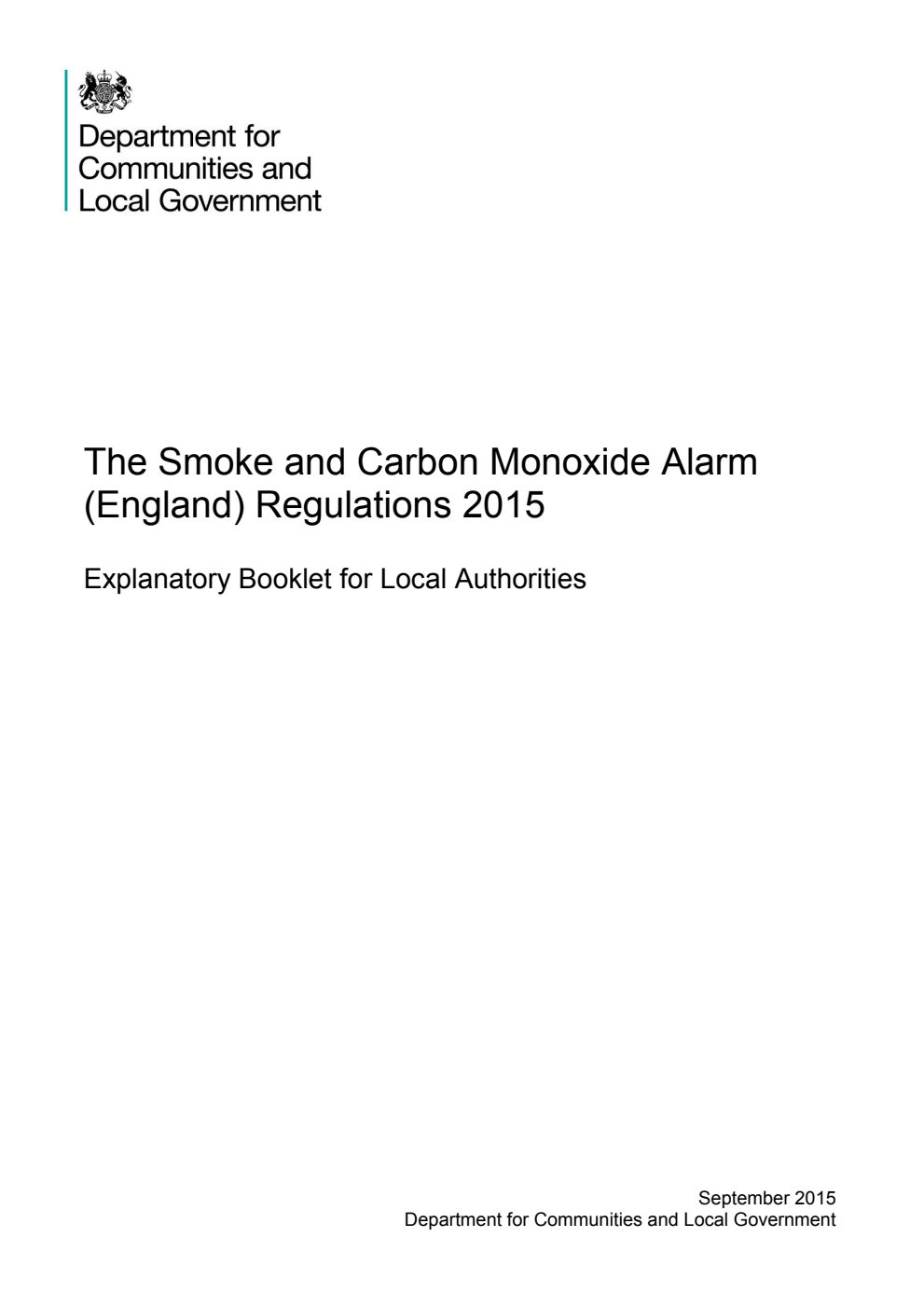 The Smoke and Carbon Monoxide Alarm (England) Regulations 2015. Explanatory Booklet for Local Authorities