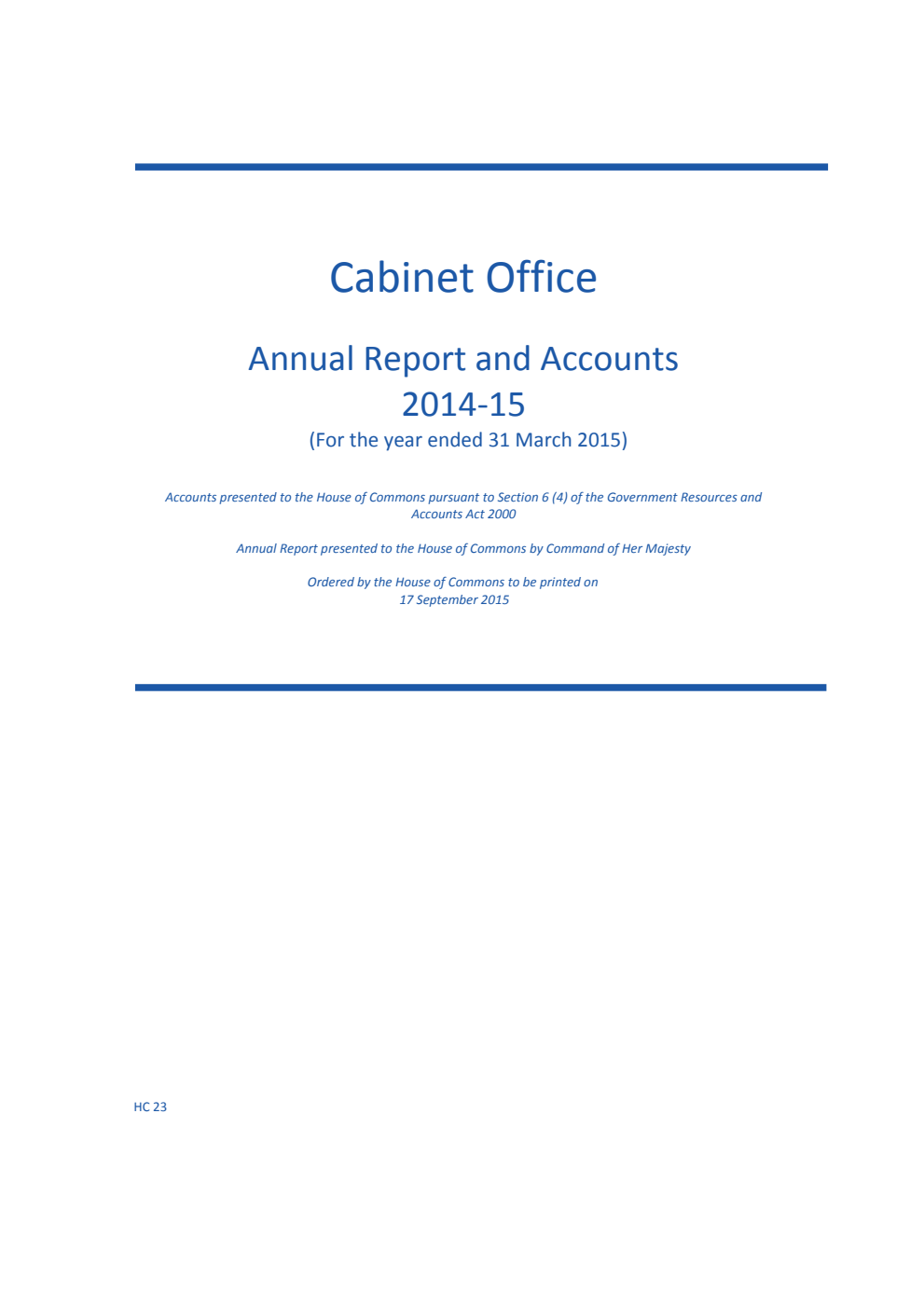 Cabinet Office Annual Report and Accounts 2014-15 (For the year ended 31 March 2015)