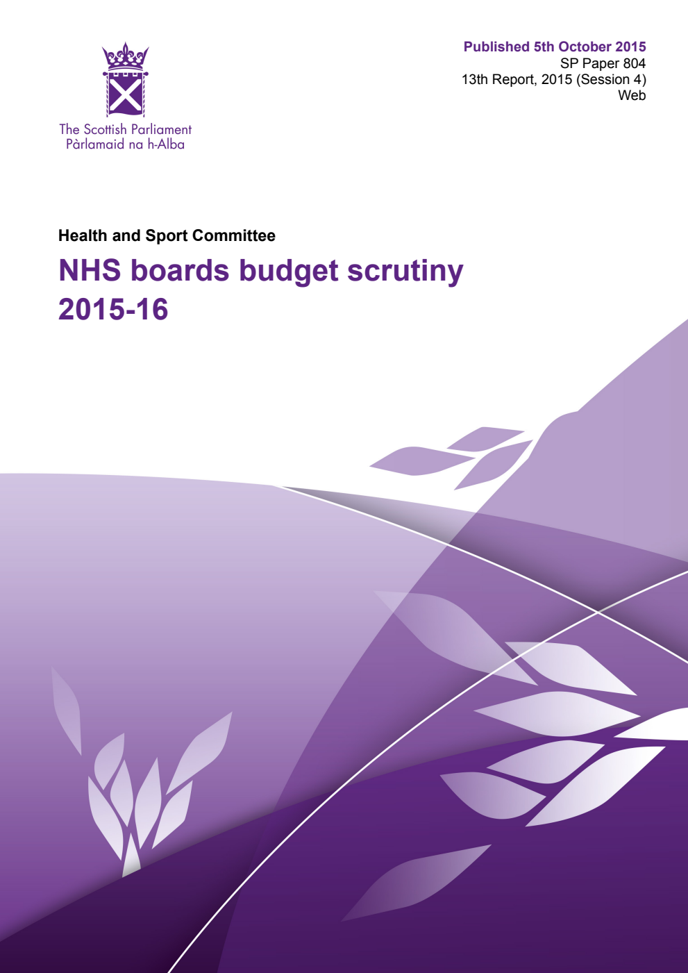 Health and Sport Committee 13th Report, 2015: NHS boards budget scrutiny 2015-16