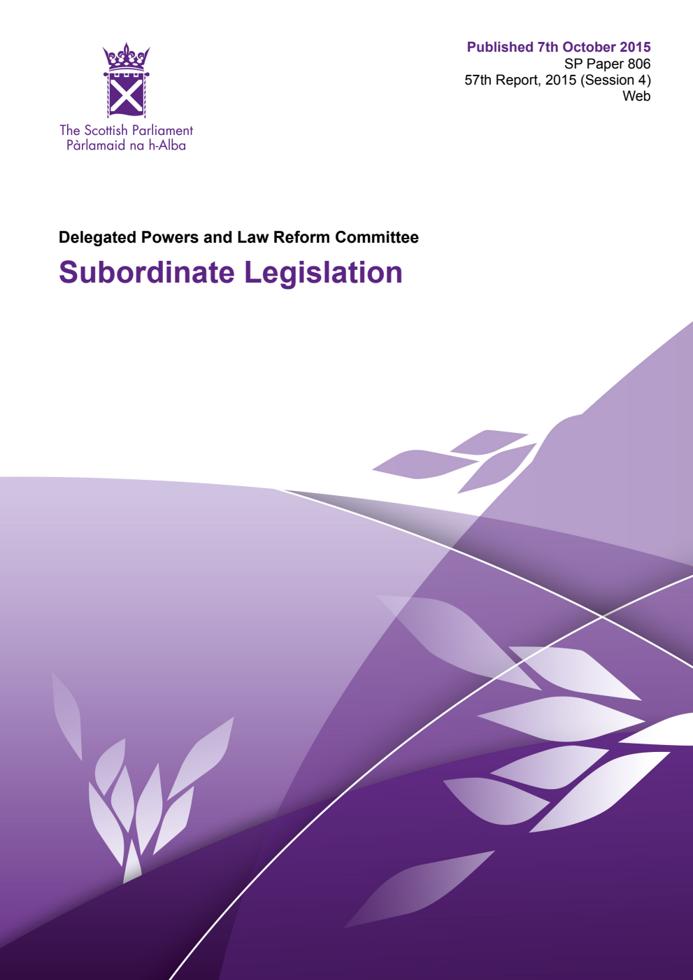 Delegated Powers and Law Reform Committee 57th Report, 2015: Subordinate Legislation