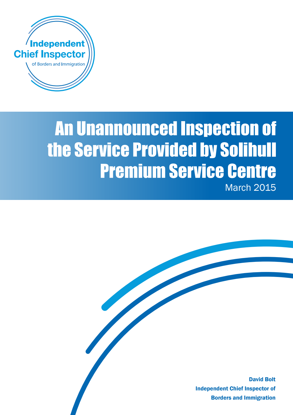 An Unannounced Inspection of the Service Provided by Solihull Premium Service Centre. March 2015