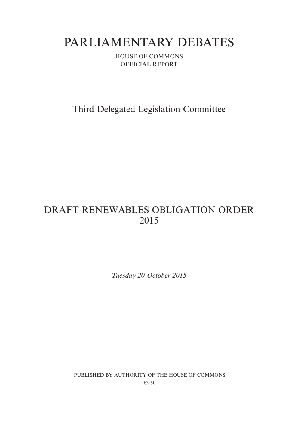 3rd Delegated Legislation Committee 20 October 2015: Draft Renewables Obligation Order 2015
