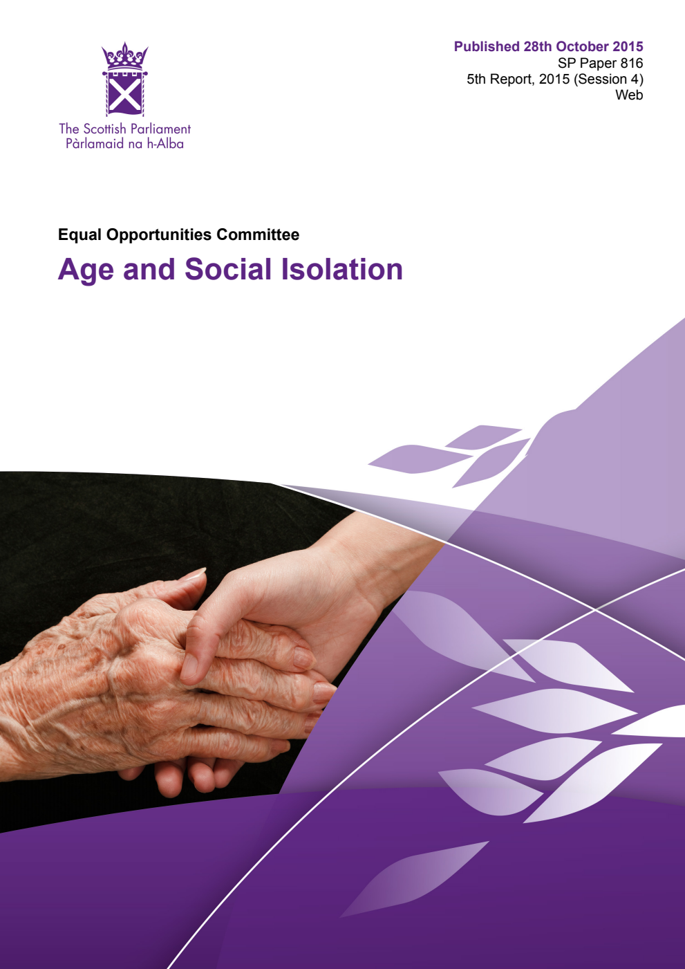 Equal Opportunities Committee 5th Report, 2015: Age and Social Isolation