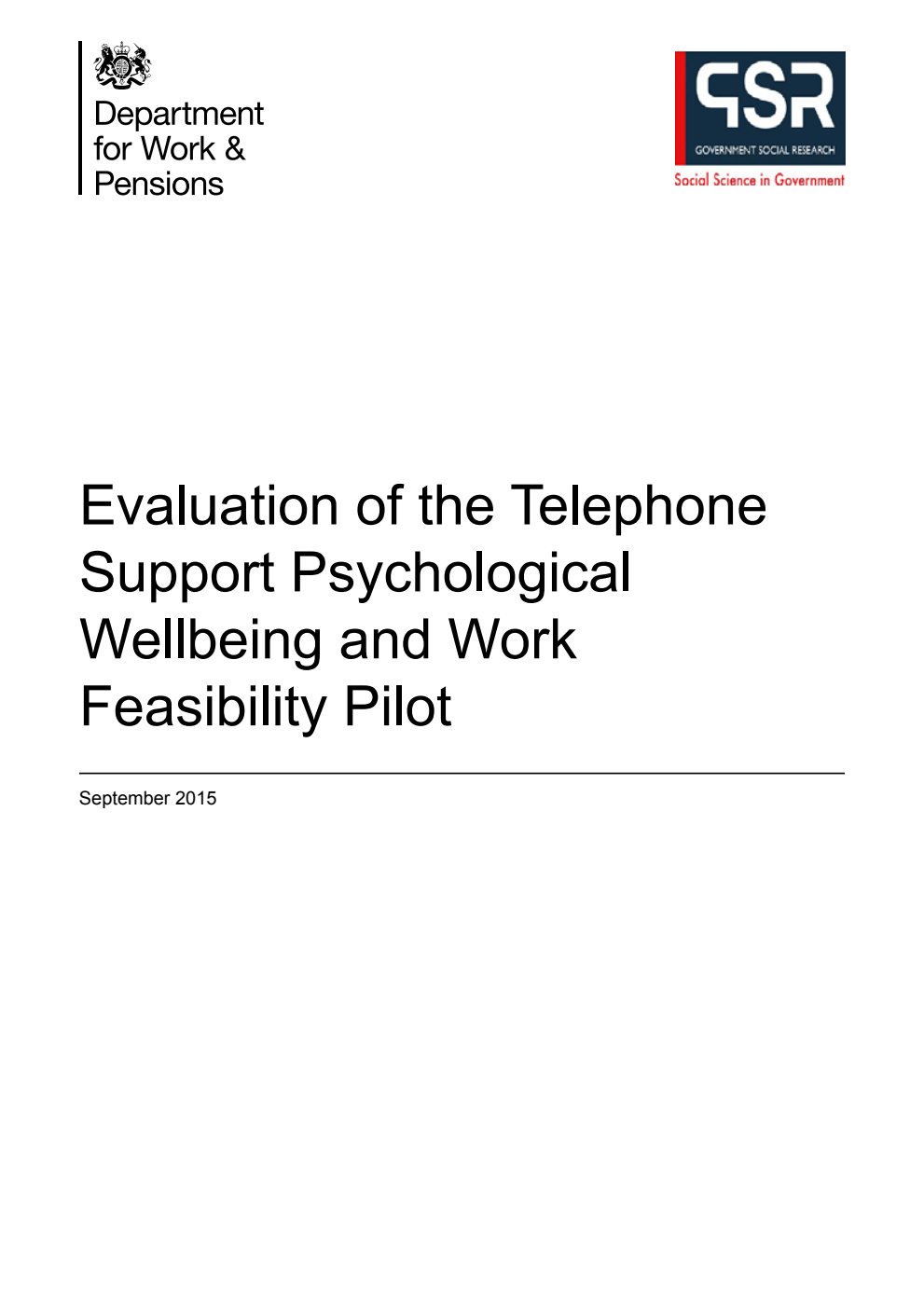 Research Report 906 Evaluation of the Telephone Support Psychological Wellbeing and Work Feasibility Pilot