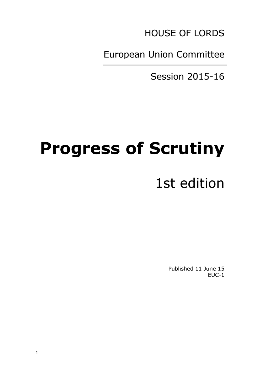 European Union Committee: Progress of Scrutiny 1st Edition, 11 June 2015