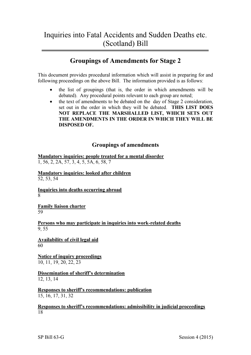 Inquiries into Fatal Accidents and Sudden Deaths etc. (Scotland) Bill Groupings of Amendments for Stage 2