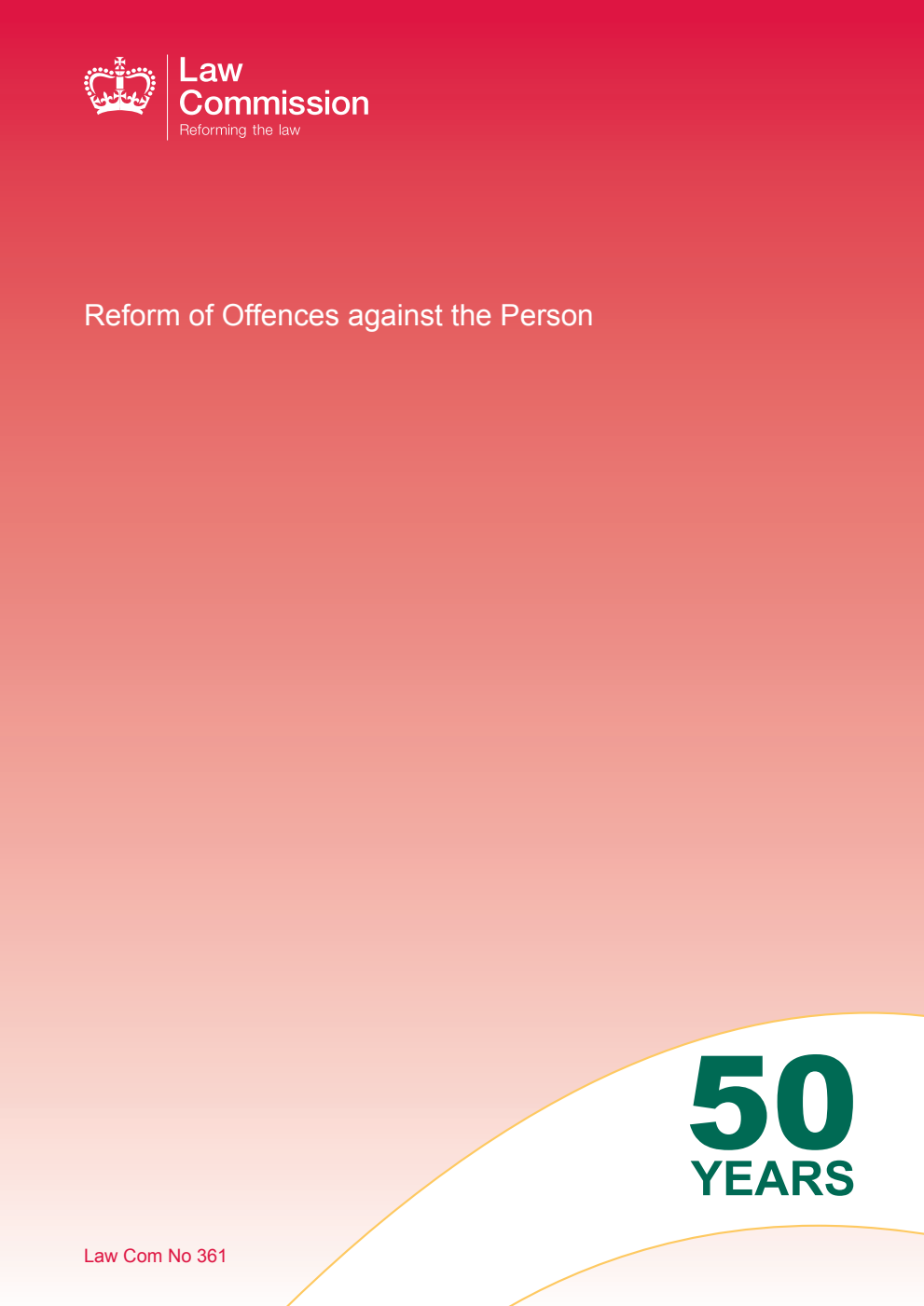 Law Commission No. 361. Reform of Offences against the Person