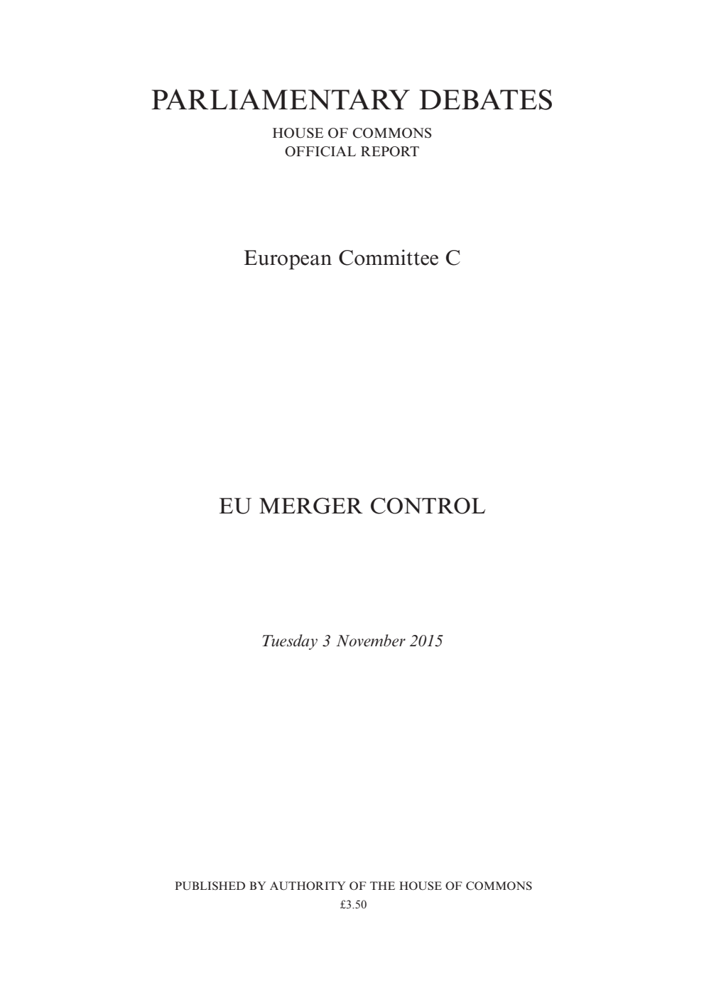 European Committee C Debate: EU Merger Control, Tuesday 3 November 2015