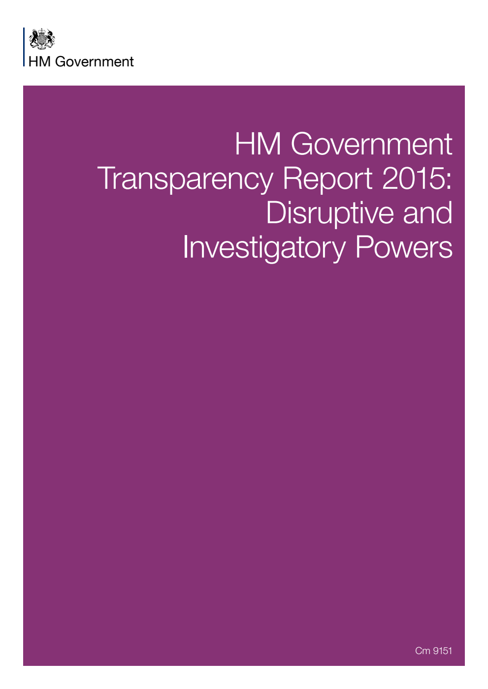 HM Government Transparency Report 2015: Disruptive and Investigatory Powers