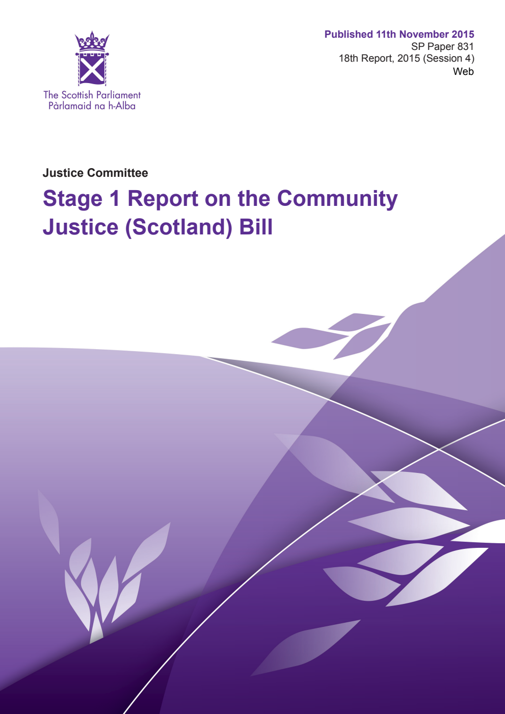 Justice Committee 18th Report 2015: Stage 1 Report on the Community Justice (Scotland) Bill